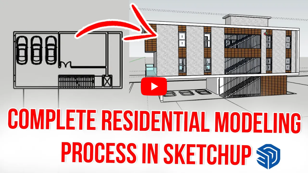 Sketchup Guru Complete Residential Modeling Process in SketchUp