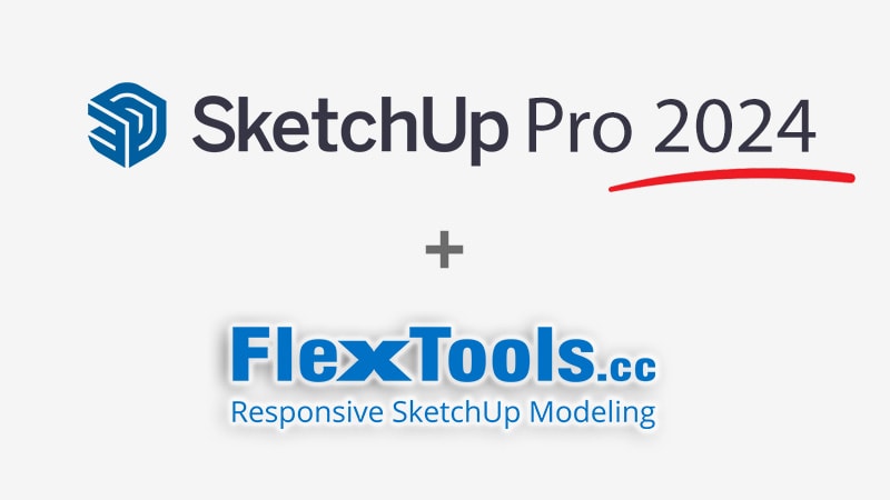 Sketchup 2024 plus FlexTools